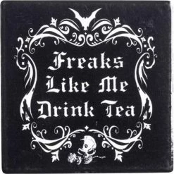 Buy 🎉 ALCHEMY GOTHIC Gothic Homewares Freaks Like Me Drink Tea | COASTER 👍